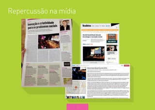 38 
Repercussão na mídia 
 