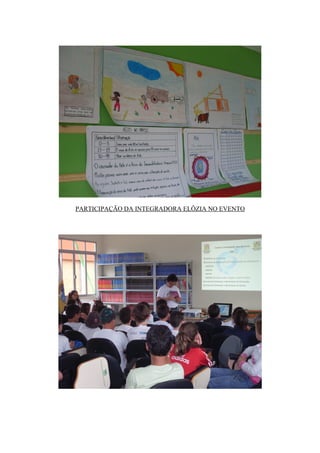 PARTICIPAÇÃO DA INTEGRADORA ELÔZIA NO EVENTO
 