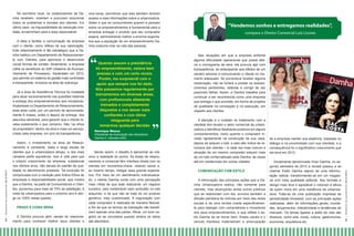 A ideia é facilitar a comunicação da empresa
com o cliente, como reflexo de sua valorização.
Este relacionamento é tão estratégico que a Damha instituiu um Departamento de Relacionamento com Clientes, para aprimorar e desenvolver
novas formas de contato. Atualmente, a empresa
colhe os benefícios do SAP (Sistema de Acompanhamento de Processos), implantado em 2012,
que permite um sistema de gestão mais controlado
e transparente, inclusive na área de cobrança.

34 I R elatór i o S oc i oamb i enta l 2 01 2/2 0 13

Já a área de Assistência Técnica foi instalada
para atuar exclusivamente nas questões relativas
à entrega dos empreendimentos aos moradores.
Implantada no Departamento de Relacionamento,
essa área cuida, por um período de aproximadamente 6 meses, antes e depois da entrega, dos
assuntos atinentes, para garantir que o cliente receba exatamente o que comprou. São “os olhos
do proprietário” dentro da obra e mais um serviço,
criado pela empresa, em prol da transparência.
Assim, o investimento na área de Relacionamento é constante, dada a larga escala de
clientes que a urbanizadora atingiu, e dos mais
variados perfis aquisitivos. Isso é vital para que
o próprio crescimento da empresa, substancial
nos últimos anos, não decaia do padrão de qualidade no atendimento prestado. Tal evolução foi
comprovada com a medição pelo Índice Ethos de
empresas e responsabilidade social, que mostra
que a Damha, na parte de Consumidores e Clientes, aumentou para mais de 70% de satisfação. A
meta da urbanizadora para o próximo ano é atingir os 100% nesse quesito.
PRAZO É COISA SÉRIA
A Damha procura abrir canais de relacionamento para conhecer melhor seus clientes e

vice-versa, permitindo que eles também tenham
acesso a mais informações sobre a urbanizadora.
Saber o que os consumidores querem e pensam
sobre os empreendimentos é fundamental para a
empresa entregar o produto que seu comprador
espera, administrando melhor a enorme expectativa que a aquisição de um empreendimento Damha costuma criar na vida das pessoas.

“

Quando assumi a presidência
do empreendimento, estava bem
ansioso e com um certo receio.
Porém, me surpreendi com o
apoio que sempre nos foi dado.
Nós passamos regularmente por
treinamentos em diversas áreas,
com profissionais altamente
treinados e completamente
dispostos a nos deixar mais
confiantes e com ótima
retaguarda para
tomarmos qualquer decisão

Henrique Massa
Presidente da Associação dos Moradores
Damha II, Uberaba (MG)

”

Sendo assim, o desafio é aproximar ao máximo a realidade do sonho. As áreas de relacionamento e comercial têm interface direta com os
clientes em momentos-chave, visando saciar e,
ao mesmo tempo, instigar essa grande expectativa. Por meio de um atendimento individualizado, o cliente Damha conta com uma percepção
mais nítida de que está realizando um negócio
lucrativo, pelo inestimável valor embutido no lote
adquirido, e de que não se trata de um produto
genérico, mas customizado. A negociação com
cada comprador é realizada de maneira flexível,
a fim de que os termos da transação não beneficiem apenas uma das partes. Afinal, um bom negócio só se concretiza quando ambos os lados
são atendidos.

“Vendemos sonhos e entregamos realidades”,
compara o Diretor Comercial Luiz Lissner.

Nas situações em que a empresa enfrenta
alguma dificuldade operacional que possa alterar o cronograma da obra, ela procura agir com
transparência, se antecipando aos efeitos de um
cenário adverso e comunicando o cliente no momento adequado. Se porventura receber alguma
reclamação, não se furtará a prestar os esclarecimentos pertinentes, detectar e corrigir de vez
possíveis falhas. Assim, a Damha trabalha para
continuar a ser reconhecida como uma empresa
que entrega o que promete, em forma de projetos
de qualidade na concepção e na execução, em
respeito aos clientes.
A atenção e o cuidado no tratamento com a
clientela tem levado o setor comercial da urbanizadora a identificar feedbacks positivos em alguns
comportamentos, como quando o comprador investe rapidamente na construção de sua casa,
depois de adquirir o lote, e pelo alto índice de recompra dos clientes – é cada vez mais comum a
situação de um mesmo comprador adquirir mais
de um lote comercializado pela Damha, às vezes
até em residenciais em outras cidades.
COMUNICAÇÃO COM ESTILO
A informação das principais ações que a Damha Urbanizadora realiza, não somente para
clientes, mas alcançando ainda outros públicos
que se relacionam com ela, envolve também a
difusão periódica de notícias por meio das redes
sociais e de uma revista criada especificamente para dialogar com compradores e moradores
dos seus empreendimentos, e que reflete o estilo Damha de se morar bem. Esses canais e o
veículo impresso materializam a preocupação

de a empresa manter sua essência, baseada no
diálogo e na proximidade com sua clientela, e a
consequência foi o significativo crescimento que
ela teve em 2012.
Inicialmente denominada Viver Damha, no segundo semestre de 2012 a revista passou a se
chamar Estilo Damha depois de uma reformulação radical, transformando-se em um magazine com mais qualidade editorial. Seu formato e
design mais leve e agradável o colocam à altura
de quem mora em uma residência da urbanizadora. Trata-se de uma publicação impressa de
periodicidade trimestral, com as principais ações
realizadas, além de informações gerais, novidades, lançamentos, interatividade e tendências de
mercado. Os temas ligados a estilo de vida são
diversos, como arte, moda, cultura, gastronomia,
economia, arquitetura etc.

35 I R elatór i o S oc i oamb i enta l 2 01 2/2 0 13

No escritório local, os colaboradores da Damha recebem, orientam e procuram solucionar
todos os problemas e dúvidas dos clientes. Em
último caso, na impossibilidade de resolução imediata, encaminham para a área responsável.

 