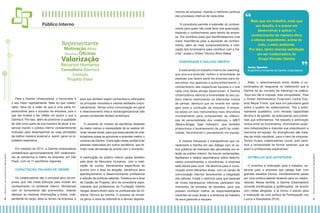 Público Interno

Representante
Motivação Ativo
Workshops Oficinas

Valorização

Recursos Humanos
Consultoria Abertura
Estímulo

Projeto Viver

40 I R el atór io S oc ioa mbi e nta l 20 12 /20 1 3

Para a Damha Urbanizadora, o funcionário é
o seu maior representante. Mais do que colaborador, deve ter a visão de que é uma parte imprescindível para o sucesso da empresa, pois o
que ele mostra e faz reflete um pouco o que a
Damha é. Por isso, além de promover a qualidade
de vida como parte de sua maneira de atuar, é essencial manter o público interno constantemente
motivado para desempenhar as suas atividades
da melhor maneira possível e, assim, gerar os resultados esperados.
Em meados de 2013, a Damha Urbanizadora
contabilizava aproximadamente 500 colaboradores se somarmos a matriz da empresa, em São
Paulo, com os 11 escritórios regionais.
CAPACITAÇÃO, PALAVRA DE ORDEM
Os colaboradores são o principal ativo da empresa, que não mede esforços para investir em
conhecimento no ambiente interno. Workshops
com os funcionários são promovidos, visando
oferecer as mesmas informações a todos, independente do cargo, área ou tempo na empresa, e

para que também sejam conhecidos e reforçados
os principais conceitos e valores adotados corporativamente. Temas como comunicação em geral
e relacionamento intra e extraorganizacional são
pautas constantes desses workshops.
O aumento do número de escritórios distantes
da matriz indicou a necessidade de se realizar oficinas nesses locais, para que essa parcela de colaboradores possa se aproximar e entender melhor o
universo da Damha. Outra ação nesse sentido é ter
pessoas realocadas em outros escritórios, que tenham mais demandas de acordo com o momento.
A valorização do público interno passa também
pela área de Recursos Humanos, com a realização de cursos, treinamentos específicos de
acordo com a área de atuação, benefícios para
aperfeiçoamento e desenvolvimento profissional
e adoção de políticas salariais. Destaca-se a área
de Gestão de Projetos, alvo de consultoria especializada que professores da Fundação Getúlio
Vargas desenvolvem para os profissionais da Diretoria Técnica da Damha. O sucesso da iniciativa gerou a ideia de estendê-la a demais departa-

“A consultoria permite a extensão do conhecimento para quem não pode fazer pós-graduação,
trazendo o conhecimento para dentro da empresa. Ela contribuiu para que identificássemos uma
maior importância para a aquisição de conhecimento, além de mais comprometimento e motivação dos funcionários para contribuir com a Damha”, avalia o Diretor Técnico Akira Wakai.
DIVERSIDADE E DIÁLOGO ABERTO
Existe ainda um trabalho interno de coaching,
que procura entender melhor a diversidade de
pessoas que fazem parte da empresa para desenvolver nos gestores o autoconhecimento, o
conhecimento das respectivas equipes e o que
cada uma delas almeja desenvolver. A Damha
Urbanizadora valoriza a diversidade do seu público interno estimulando os diferentes modos
de pensar, abertura que se reverte em vantagem para a condução da empresa. A empresa adota um dos instrumentos mais difundidos
mundialmente para compreender as diferenças de personalidade dos colabores, o MBTI
(Myers-Briggs Type Indicator), que também
proporciona o levantamento de perfil da coletividade, favorecendo o pensamento em equipe.
A mesma franqueza e transparência que caracterizam a Damha em seu diálogo com os outros públicos de interesse são percebidas em relação ao público interno. Se houver reclamações,
feedbacks e relatos espontâneos sobre determinados procedimentos e ocorrências, a empresa
está aberta para ouvir. Há abertura para a comunicação entre diferentes áreas, com os canais de
comunicação internos favorecendo a integração
dos setores. Existe o estímulo para que pessoas
de níveis hierárquicos inferiores participem dos
momentos de tomadas de decisões, para que
possam conhecer melhor as responsabilidades
inerentes às suas áreas e a dinâmica de trabalho
de seus gestores e equipes.

“

Mais que um trabalho, mais que
um desafio, é o prazer em
desenvolver e aplicar o
conhecimento de maneira ética
e idônea respeitando, acima de
tudo, o meio ambiente.
Por isso, tenho imensa satisfação
em ser colaboradora do
Grupo Encalso Damha

”

Auiny Spadari
Engenheira Ambiental da Damha Urbanizadora

Aliás, o relacionamento entre chefes e subordinados se resguarda no tratamento que a
Damha dá ao conceito de liderança na prática:
“Aqui ela não é imposta, mas conquistada”, frisa
o Diretor Administrativo Financeiro Carlos Eduardo Meyer Freire, que tece um panorama geral
sobre o quadro de colaboradores: “Ele é extremamente qualitativo, com elevada capacidade
técnica e de gestão, se antecipando aos problemas que enfrentamos. Há respeito e admiração
mútua entre os funcionários, minimizando possíveis indisposições e disputas que prejudiquem a
harmonia da equipe. As divergências são tratadas de modo saudável, para o bem da empresa.
Temos muitos colaboradores novos, pois sentimos a necessidade de formar pessoas, que se
aliam a profissionais experientes”.
ESTÍMULOS QUE SATISFAZEM
O incentivo à motivação para o trabalho, essencial para a empresa que deseja lidar com
grandes desafios futuros, inevitavelmente passa
por uma política salarial atraente para os colaboradores. Nesse sentido, a Damha Urbanizadora
concede bonificações e gratificações, de acordo
com metas atingidas, e já iniciou o estudo para
a instituição de uma política de Participação nos
Lucros e Resultados (PLR).

41 I R el atór io S oc ioa mbi e nta l 20 12 /20 1 3

mentos da empresa, visando a melhoria contínua
dos processos internos de cada área.

 