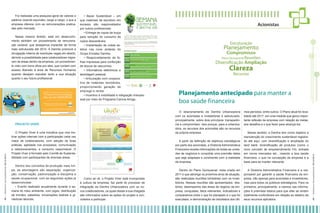 Nesse mesmo âmbito, está em desenvolvimento também um procedimento de remuneração variável, que desejamos implantar de forma
mais estruturada até 2014. A Damha promove a
divulgação interna de eventuais vagas em aberto,
abrindo a possibilidade para colaboradores migrarem de áreas dentro da empresa, um procedimento visto com bons olhos por eles, que contam com
acesso liberado à área de Recursos Humanos
quando desejam reavaliar tanto a sua situação
quanto o seu futuro profissional.

• Bazar Sustentável – em
que materiais de escritório em
excesso são reaproveitados
por outros profissionais;
• Entrega de copos de louça
para redução do consumo de
copos descartáveis;
• Implantação da coleta seletiva nos nove andares do
Grupo Encalso Damha;
• Reaproveitamento de folhas impressas para confecção
de blocos de rascunhos;
• Informativos eletrônicos e
abordagem pessoal;
• Articulação com cooperativa de materiais recicláveis,
proporcionando geração de
emprego e renda;
• Incentivo à mobilidade e integração interpessoal por meio do Programa Carona Amiga.

42 I R el atór io S oc ioa mbi e nta l 20 12 /20 1 3

Estruturação

Planejamento
Compromisso

Plano Quinquenal Reuniões

Diversificação Ampliação

Clareza
Recursos

Planejamento antecipado para manter a
boa saúde financeira
O relacionamento da Damha Urbanizadora
com os acionistas e investidores é estruturado,
principalmente, sobre dois princípios: transparência e compromisso. Isso porque, para a urbanizadora, os recursos dos acionistas são os recursos
da própria empresa.

PROJETO VIVER
O Projeto Viver é uma iniciativa que visa motivar ações internas com a participação cada vez
maior de colaboradores, com adoção de boas
práticas, agilidade nos processos, comunicação
e relacionamentos, e consumo responsável. O
Projeto Viver é formado pelo Comitê de Sustentabilidade com participantes de diversas áreas.
Dentro dos conceitos de produção mais limpa, as abordagens são separação, organização, conservação, padronização e disciplina e
saúde ocupacional, com as seguintes ações já
desenvolvidas:
• Evento realizado anualmente durante a semana do meio ambiente, com jogos, distribuição
de brindes, palestras, encenações teatrais e ginásticas laborais;

Acionistas

mos períodos, entre outros. O Plano atual foi revalidado até 2017, em uma medida que gerou importante reflexão da empresa com relação às metas,
aos desafios e o que fazer para alcançá-los.

A partir da definição de objetivos estratégicos
por parte dos acionistas, a Diretoria Administrativa
Financeira recebe informações de todas as unidades de negócios e consolida uma previsão deles
que seja adaptada e condizente com a realidade
da empresa.

Como se vê, o Projeto Viver está incorporado
à cultura da empresa, faz parte do processo de
integração da Damha Urbanizadora com os novos colaboradores, os quais desde a sua chegada
são informados sobre as ações do projeto e convidados a participar.

Nesse sentido, a Damha tem como objetivo a
manutenção do crescimento sustentável registrado até aqui, com diversificação e ampliação do
land bank, diversificação de produtos (como o
novo conceito de empreendimento Fit), entrada
em novos mercados etc., visando a boa saúde
financeira, o que na concepção da empresa é a
base para se manter relevante.

Dentro do Plano Quinquenal, meta criada em
2011 e que abrange os próximos anos de atuação,
são realizadas reuniões bimestrais com os investidores. Nessas reuniões são apresentados: relatórios, desempenho das áreas de negócio da empresa, conquistas, fatos relevantes, indicadores e
comparativos entre o que foi planejado e o que foi
executado, e demonstração de resultados dos últi-

A Diretoria Administrativa Financeira é a responsável por garantir a saúde financeira da empresa, não apenas para acionistas e investidores,
mas para todos os públicos estratégicos. Para os
primeiros, principalmente, a clareza nas informações é premissa básica para que eles se sintam
totalmente confortáveis em relação ao destino de
seus recursos aplicados.

43 I R elatór i o S oc i oam bi ental 20 1 2/2 01 3

Foi realizada uma pesquisa geral de valores e
salários visando equivaler, cargo a cargo, o que a
empresa oferece com as remunerações praticadas pelo mercado.

 
