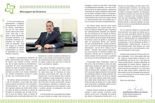 04 I R elatór i o S oc i oa mbi e ntal 2 0 12/ 20 13

É com muito orgulho que
apresentamos o Relatório
Socioambiental 2012/2013
da Damha Urbanizadora.
Um ano em que tivemos
muitos motivos para comemorar. Entre eles, a chegada a vários importantes
mercados brasileiros, e os
excelentes resultados conquistados em nosso processo de expansão. Tudo
isso graças ao empenho
e à dedicação de nossos
colaboradores e à confiança depositada por nossos
clientes e parceiros.
O Relatório Socioambiental apresenta as
ações desenvolvidas pela Damha no sentido
de buscar uma melhoria contínua, princípio
que não se aplica apenas ao planejamento e
construção de novos empreendimentos, mas
também às áreas de desenvolvimento urbano,
segurança e meio ambiente, refletindo o compromisso que temos com nossos colaboradores, clientes, fornecedores, parceiros e, acima
de tudo, com o crescimento do País.

deramos ser o melhor conceito de urbanismo do
Brasil, e que compõe a rotina diária de centenas
de colaboradores diretos e indiretos, traduzindo
em ações a palavra que para nós é a base de
tudo o que fazemos: respeito.
Nos últimos 12 meses, promovemos a maior
quantidade de lançamentos de nossa história: nada menos que 10. Entramos em novos
mercados, como Brasília (DF), São Luís (MA),
Aracaju (SE), Feira de Santana (BA) e Marília
(SP), ampliamos nossa presença em outros já
consolidados, como São Carlos e São José do
Rio Preto (SP) e Campo Grande (MS), criamos
novos produtos e conceitos e, sobretudo, crescemos e amadurecemos como empresa. E para
o próximo período, já planejamos uma nova
quebra de recorde.

Na Damha, sempre priorizamos os métodos
e não os resultados, já que estes são consequência daquilo que fazemos com qualidade e
comprometimento. Por isso, nos orgulhamos
dos vigorosos passos que estão sendo dados
por todas as áreas da empresa no sentido de
formalizar os processos que, ao longo de nossos 34 anos de história, foram os pilares de
O compromisso com a população das cidades
sustentação para a construção deste que consi- em que a Damha se instala, mais do que uma

Nos últimos meses, abrimos novos canais
de relacionamento com nossos clientes, com o
intuito de oferecer tratamento ágil e respeitoso
aos questionamentos daqueles que depositaram sua confiança em um projeto da Damha.
Também apoiamos de forma contínua e consistente o trabalho das Associações de Moradores,
fornecendo cursos de gestão e capacitação,
além de treinamento técnico aos funcionários dos empreendimentos. Outras iniciativas,
como o Encontro Anual de Representantes das
Associações – que em 2012, chegou à sua 3ª
Edição – reforçam essa postura colaborativa
que visa promover as melhores práticas operacionais e permitir que os moradores de um
Damha possam de fato aproveitar a qualidade
de vida que nós tanto planejamos para eles.
A Associação Bairro Sustentável, criada há
dois anos e que se fortalece a cada nova ação,
desenvolveu iniciativas em Barra dos Coqueiros
(SE), Cidade Ocidental (GO), Uberaba (MG),
Feira de Santana (BA), Araraquara e São Carlos
(SP), só para dar alguns exemplos. Outro exemplo
de contribuição positiva ao desenvolvimento das
cidades também ocorreu em Feira de Santana
(BA), onde novos acessos viários foram propostos e estão sendo construídos em uma Parceria
Público-Privada da Damha com o poder público
local, favorecendo a mobilidade urbana no principal vetor de crescimento da cidade.
Estamos atentos também às questões ambientais e nosso principal movimento nesse
sentido ocorreu com a obtenção da certificação AQUA no Residencial Damha Golf I e no

Parque Eco Tecnológico, em São Carlos (SP),
e posteriormente no Damha I de Campos dos
Goytacazes (RJ). Fomos a primeira empresa
do Brasil a conseguir qualificar um loteamento
residencial horizontal com este selo de padrão
mundial, concedido pela Fundação Vanzolini,
uma das mais respeitadas entidades certificadoras do Brasil, e que atesta que o empreendimento atende a rigorosos padrões de qualidade em termos de sustentabilidade ambiental,
social e econômica.
Por fim, esse ano também foi marcado pelo
reconhecimento das ações da Damha por alguns dos mais renomados prêmios de âmbito
nacional. Em 2012, conquistamos o Marketing
Best e o Marketing Best de Sustentabilidade,
enquanto que em 2013, até o final de julho, já
conquistamos o Top de Marketing da ADVB, o
Marketing Best - Edição Especial - 25 anos e o
Benchmarking Brasil. São prêmios que muito
nos honraram e que só nos estimulam a continuar caminhando no rumo atual.
A Damha está crescendo de forma séria, sólida e planejada. E com muita paixão pelo que
faz. Todas as nossas ações conduzem à responsabilidade que temos com o bem-estar de
nossos colaboradores, soluções adequadas às
necessidades de nossos clientes, respeito às
normas ambientais e à luta por um desenvolvimento econômico sustentável. E se você ainda
não faz parte dessa história, esperamos que
este relatório sirva de motivação para estimulálo a vir nos encontrar em um de nossos futuros
lançamentos pelo Brasil.
Tenha uma boa leitura!

José Paranhos Ribeiro dos Santos
Diretor Superintendente da
Damha Urbanizadora

05 I R elatór i o S oc i oa mbi e ntal 2 0 12/ 20 13

Mensagem da Diretoria

obrigação, é parte de nosso DNA. Cada região
é cuidadosamente estudada, e por meio do desenvolvimento de ações positivas, viabilizamos
a aplicação de nossos verdadeiros diferenciais,
que se fazem presentes desde a concepção e
construção de nossos empreendimentos até o
relacionamento pós-venda com nossos clientes
e o desenvolvimento das comunidades que vivem no entorno de nossos empreendimentos.

 