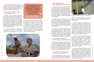 Evento Cultural – Barra dos Coqueiros
(SE) – Novembro de 2012
Realizado no dia 20 de novembro de 2012, o
Evento Cultural promovido pela Associação Bairro Sustentável agitou a Barra dos Coqueiros, próximo a Aracaju. O objetivo da ação, que teve a
presença de aproximadamente 1.500 pessoas,
foi o de apresentar a empresa e a Associação
aos moradores da região do empreendimento
Residencial Damha Sergipe, além de promover a
integração com as lideranças locais e comemorar
o Dia da Consciência Negra.
O evento foi realizado em um terreno na
rodovia José de Campos. Ao longo do dia,
aconteceram várias atividades, como: exposi-

“

O Bairro Sustentável traz uma
proposta diferenciada, com
compromissos e interesses que
oxigenam a comunidade.
É preciso buscar entendimento,
unir forças e fazer a
transformação acontecer

”

José Francisco do Nascimento
Presidente da Associação de Artesãos de Barra
dos Coqueiros (SE), músico e morador

ção dos produtos da Associação de Artesanato de Barra dos Coqueiros, plantio de mudas
de Ipê Amarelo e Pau-Brasil, brinquedos para
as crianças se divertirem, distribuição de pipoca, algodão-doce e água. No período da tarde,
com o intuito de valorizar os grupos musicais
locais, houve apresentação do grupo tradicional de Samba de Coco e Carimbó, do grupo de
dança de rua “Noisnarua”, e encerramento com
a banda “Reação do Reggae”.

A ação de reflorestamento, promovida no dia
14 de novembro de 2012 pela Associação Bairro
Sustentável, realizou o plantio de 100 mudas nativas dentro da Área de Preservação Permanente
(APP) localizada no Residencial Villas Damha,
em Campo Grande (MS). A atividade foi desenvolvida com o objetivo de promover a sensibilização dos participantes em relação à importância
do meio ambiente.
O evento contou com a presença de cerca de
100 pessoas, sendo 60 alunos da rede pública de
ensino da Escola Sulivan Silvestre de Oliveira –
Marçal de Souza. A 1ª etapa do plantio foi realizada no mês de outubro com funcionários da equipe
de relacionamento da Damha, abrangendo cerca
de 200 mudas.
De acordo com Fernanda Toledo, Diretora de
Relacionamento da Damha e Presidente da Associação Bairro Sustentável, “o plantio por parte
dos alunos e crianças, além de ser uma medida
de proteção da Área de Preservação Permanente,
cria a possibilidade de conscientizar as crianças da
comunidade para as questões do meio ambiente”.

58 I R elatór i o S oc i oamb i enta l 2 01 2/2 0 13

Plantio de árvores – Jardim ABC –
Cidade Ocidental (GO) – Novembro de 2012
Em mais uma ação voltada para a comunidade
do Jardim ABC, na Cidade Ocidental, a Associação Bairro Sustentável realizou, em 7 de novembro de 2012, o plantio de 25 árvores, no canteiro
central e rotatórias da Rodovia GO-521. A iniciativa contou com a participação de 70 alunos dos
6ºs anos da Escola M. Albino Braga Ferreira.
Pista de Saúde – Jardim Jockey Club –
São Carlos (SP) – Setembro de 2012

Apresentação do Grupo de Samba de Coco no Evento Cultural

Um mutirão realizado em parceria com moradores da comunidade deu início à instalação da
pista de saúde no coração do bairro, próximo à

Pintura dos mourões da Pista de Saúde, em São Carlos (SP)

praça e à UBS (Unidade Básica de Saúde). A
área é vizinha ao empreendimento Village II Damha São Carlos.
O mutirão aconteceu em três etapas: na primeira, uma equipe técnica de topografia da Damha Urbanizadora esteve no local para avaliar
as condições do terreno. Então, foram feitas
a limpeza de toda a área e os berços para as
mudas que serão plantadas e revestirão todo o
perímetro. E, por último, a instalação dos bloquetes, pisos ecologicamente corretos, possibilitando maior permeabilidade, que compõem
a estrutura para a pista de caminhada.
“Além de ser uma iniciativa para promover
melhorias na infraestrutura local, é importante
também porque demanda o envolvimento dos
três setores da sociedade - o público, com a
Coordenadoria do Meio Ambiente, o privado,
com a Damha Urbanizadora, e a comunidade,
com a participação efetiva dos moradores”, comenta Fernanda Toledo, Presidente da Associação Bairro Sustentável.
De acordo com Patrícia Ferreira Ferrarin, moradora do Village II Damha São Carlos, “ações
como esta são muito importantes, pois proporcionam melhorias nos bairros e na qualidade de
vida dos moradores. Essa ação do mutirão especificamente, ao envolver os moradores do bairro,
permite que eles passem a valorizar e conservar
aquilo que construíram, e os motiva a se unir para
conquistar outros benefícios”.

59 I R elatór i o S oc i oamb i enta l 2 01 2/2 0 13

A ação, que foi desenvolvida a partir de uma
reunião de alinhamento e avaliação do espaço
disponível, também contemplou a criação de um
espaço para descarte de resíduos recicláveis, otimizando e organizando a coleta seletiva.

Ação de Reflorestamento –
Campo Grande (MS) – Novembro de 2012

 