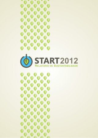 Relatório de Sustentabilidade do evento START2012 - Seminário de Sustentabilidade