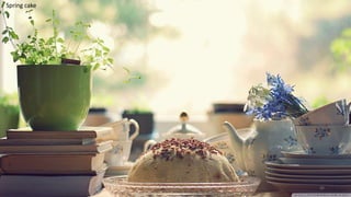 Spring cake
35
 