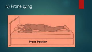 iv) Prone Lying
 