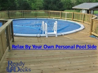Relax By Your Own Personal Pool Side
 