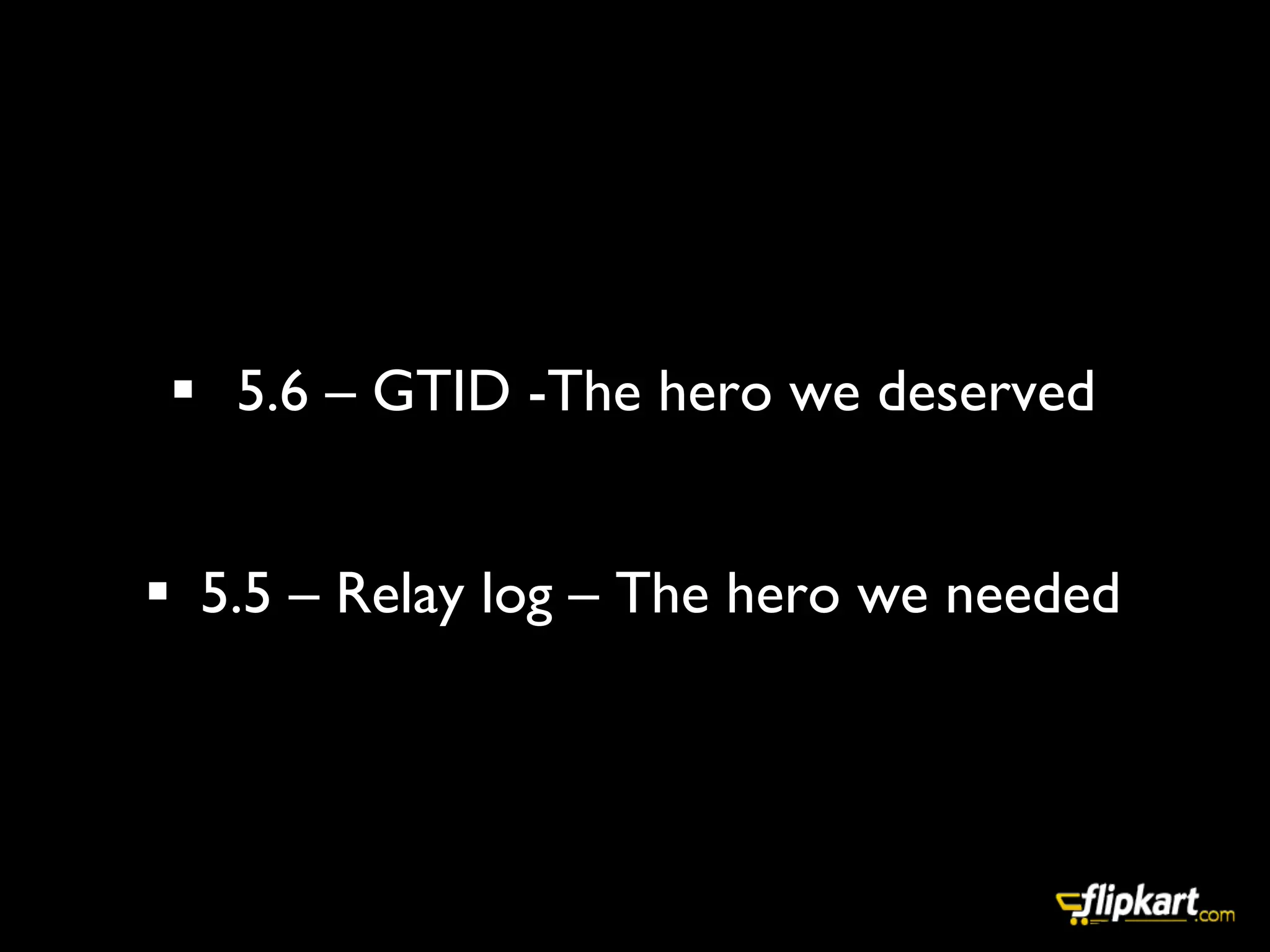 Mysql Relay log - the unsung hero | PPT