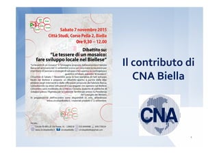 Il contributo di
CNA Biella
1
 