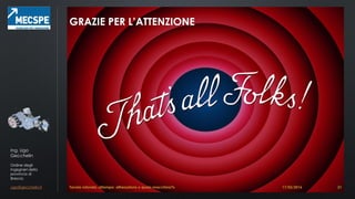 Ing. Ugo
Gecchelin
Ordine degli
Ingegneri della
provincia di
Brescia
ugo@gecchelin.it
GRAZIE PER L’ATTENZIONE
Tavola rotonda: «Stampo: attrezzatura o quasi-macchina?» 2117/03/2016
 