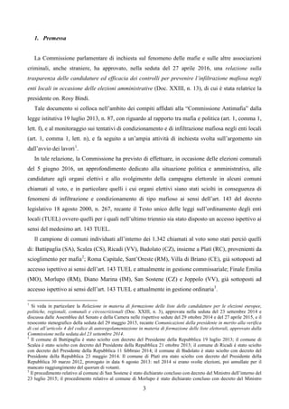 3
1. Premessa
La Commissione parlamentare di inchiesta sul fenomeno delle mafie e sulle altre associazioni
criminali, anch...