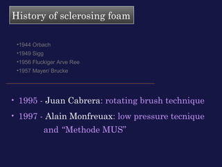Sclerosing foam in the treatment of venous ulcers of lower limbs | PPT