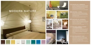 n at ü r L i C h L e b e n d i g .
                                                                                                                         Die moderne Welt befindet sich im Einklang mit der Natur:
                                                                                                                         Sanfte Gras- und Blätterfarben harmonieren mit frischen,
                                                                                                                         blauen Elementen. So schaffen Sie sich eine Umgebung,
                                                                                                                         in die Sie immer wieder eintauchen möchten.
                                                                                                                         Die hier gezeigten Farbtöne können aus drucktechnischen gründen geringfügig




                           m O d e r n n at u r e .
                                                                                                                         abweichen. Farbverbindlich sind die Original relius- oder ncs® -kollektionen.



                                                                                                                         n at u r a L L i V i n g .
                                                                                                                         The modern world in harmony with nature: soft grass
                                                                                                                         and foliage colours harmonise with fresh, blue elements.
                                                                                                                         Create an environment into which you want to immerse
                                                                                                                         yourself again and again.
                                                                                                                         the colour shades shown here may deviate slightly for typographical reasons.
                                                                                                                         the colours of the original relius or ncs® collections are binding.



                                                                                                                         n at u u r L i J k L e V e n d i g .
                                                                                                                         De moderne wereld is in harmonie met de natuur:
                                                                                                                         zachte gras- en bladtinten harmoniëren met frisse, blauwe
                                                                                                                         elementen. Zo schept u een omgeving voor uzelf, waar
                                                                                                                         u telkens opnieuw graag induikt.
                                                                                                                         De hier getoonde tinten kunnen om druktechnische redenen enigszins afwijken.
                                                                                                                         kleurbindend zijn de originele relius- of ncs® -collecties.



                                                                                                                         n at u r e L L e m e n t V i Va n t
                                                                                                                         „ S ‘ h a r m O n i S e n t.
                                                                                                                         Le monde moderne est en harmonie avec la nature: des
                                                                                                                         couleurs tendres herbes et feuilles harmonisent avec la
                                                                                                                         fraîcheur d’éléments bleus. Vous créez ainsi un environ-
                                                                                                                         nement dans lequel vous souhaiterez vous replonger
                                                                                                                         sans cesse.
                                                                                                                         les teintes présentées ici peuvent légèrement différer pour des raisons d’impression.
                                                                                                                         les couleurs des collections originales relius ou ncs® font foi



                                                                                                                         n at u r a L m e n t e V i V O .
                                                                                                                         Il mondo moderno in armonia con la natura: delicate
                                                                                                                         tonalità verdi che richiamano erba e foglie si fondono
                                                                                                                         armoniosamente con freschi elementi blu. Si crea così un
                                                                                                                         ambiente che vi invita sempre a tornare.
                                                                                                                         le tonalità di colore presentate nella brochure potrebbero subire delle leggere
                                                                                                                         variazioni dovute alla tecnica di stampa. i colori definitivi sono quelli delle collezioni
                                                                                                                         originali relius o ncs®.

1702 Palisander   S 4020-G70Y   S 2040-Y   S 1002-Y   S 2000-N   S 2020-B90G   S 4050-B50G   S 3050-R90B   S 3020-R30B
 