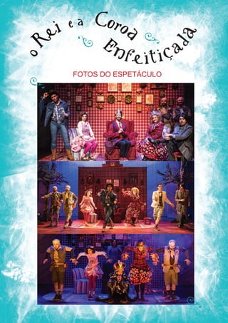 FOTOS DO ESPETÁCULO
 