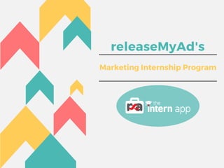 releaseMyAd's
Marketing Internship Program
 