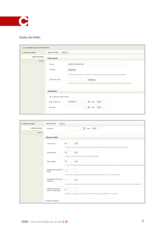 5CORE – Documentação de versão 2.10
Dados do leilão:
 