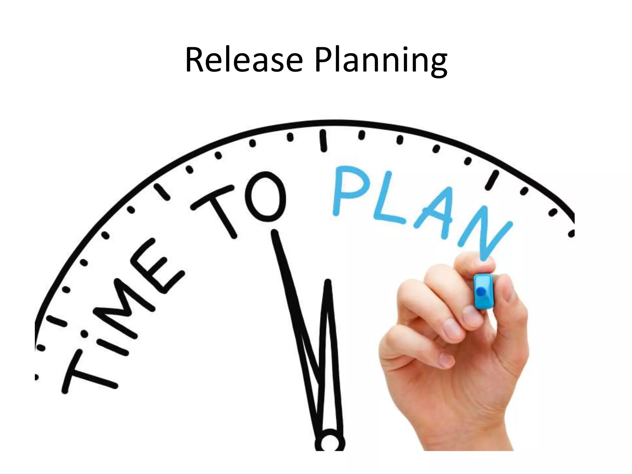 Release Planning 
 