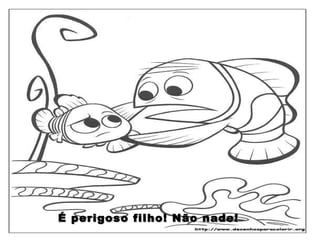 É perigoso filho! Não nade! 