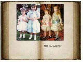 Rosa e Azul, Renoir
 