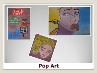Pop Art
 