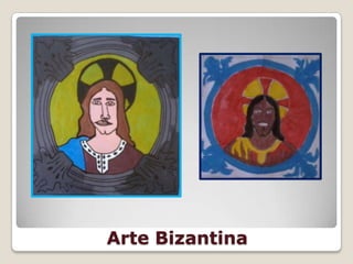 Arte Bizantina
 