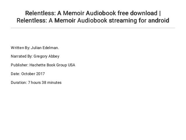 Relentless: A Memoir Audiobook free download | Relentless ...