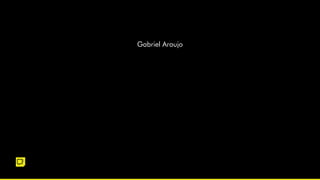 Gabriel Araujo
 