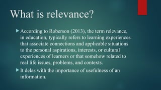 Personal Relevance Examples Relevance and truthfulness of the ideas.pptx