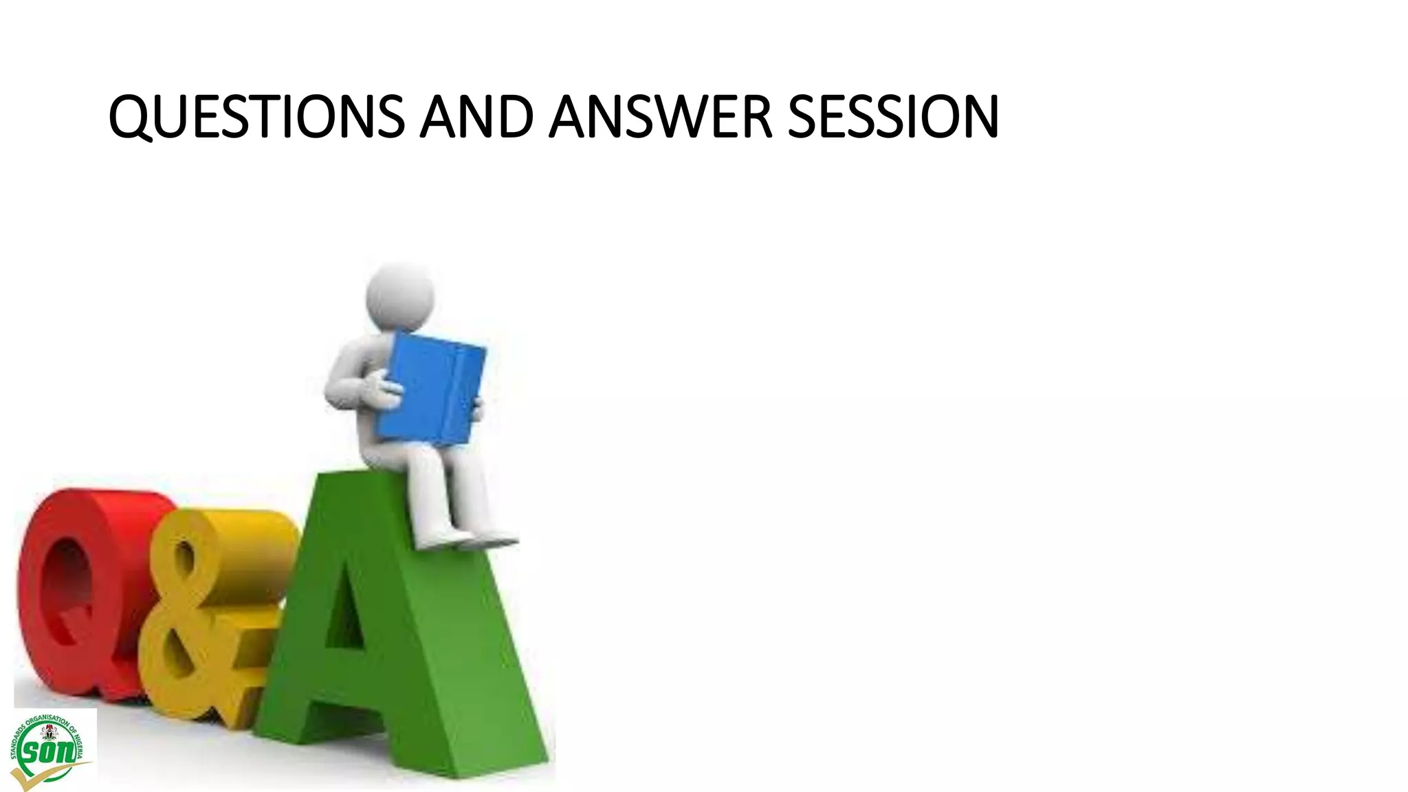 QUESTIONS AND ANSWER SESSION
 