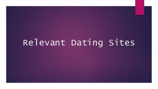 Relevant Dating Sites
 