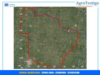 125
124
123
122
121
6362 64 65 66 67
60
61
127
126
128
CUBOS AGRÍCOLAS - ZONA GRAL. CABRERA - CORDOBA
 