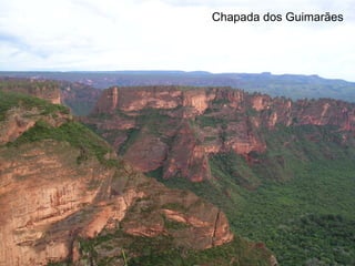 Chapada dos Guimarães
 