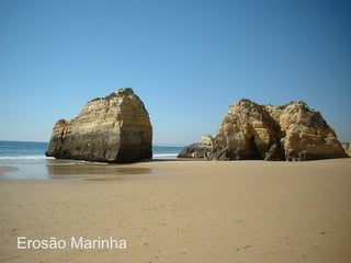 Erosão Marinha
 