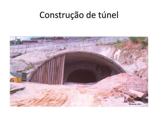 Construção de túnel
 
