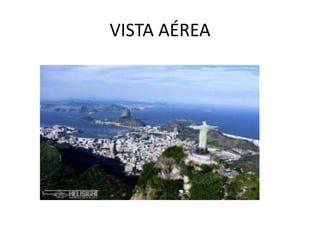 VISTA AÉREA
 