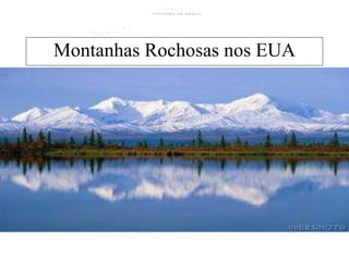 Montanhas Rochosas nos EUA 