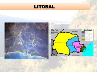 LITORAL
 