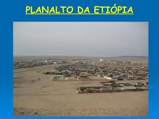 PLANALTO DA ETIÓPIA 