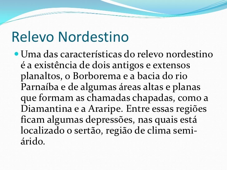 Resultado de imagem para nordeste relevo e hidrografia