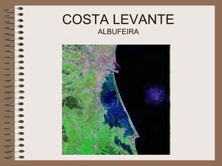 COSTA LEVANTE
ALBUFEIRA
 