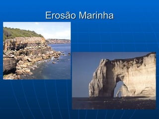 Erosão Marinha 