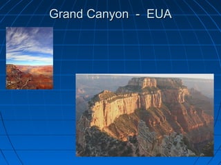 Grand Canyon - EUAGrand Canyon - EUA
 