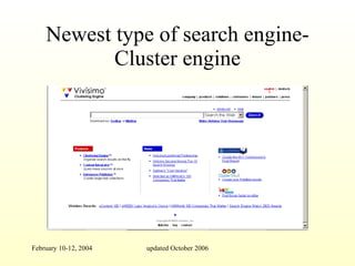 Newest type of search engine- Cluster engine 
