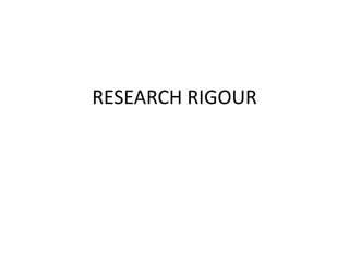Research Rigour Reliability and validity.pptx
