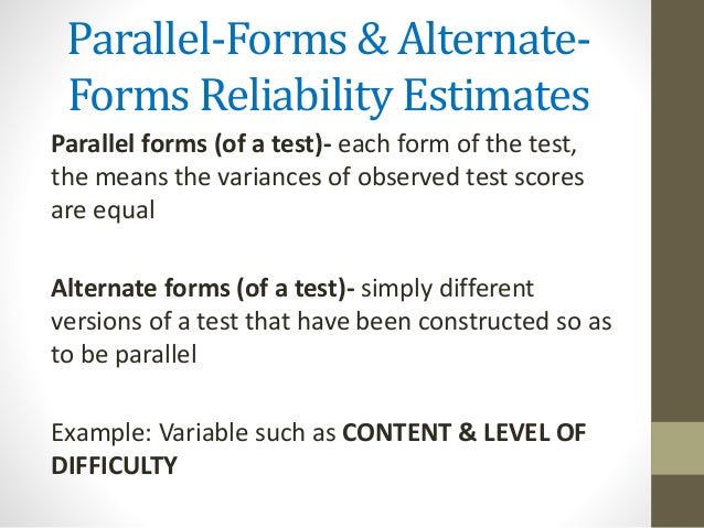 reliability for testing and assessment alternate form