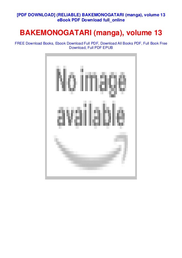 Reliable Bakemonogatari Manga Volume 13 Ebook Pdf Download Reliable Bakemonogatari Manga Volume 13 Ebook Pdf Download