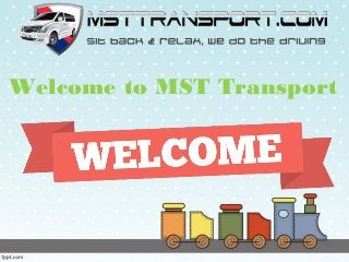 Welcome to MST Transport
 