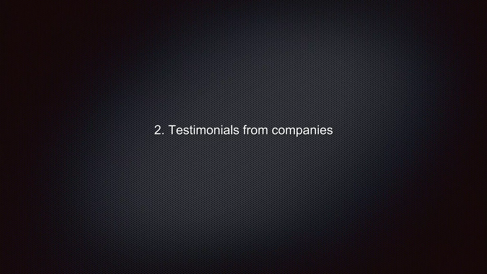 2. Testimonials from companies
 