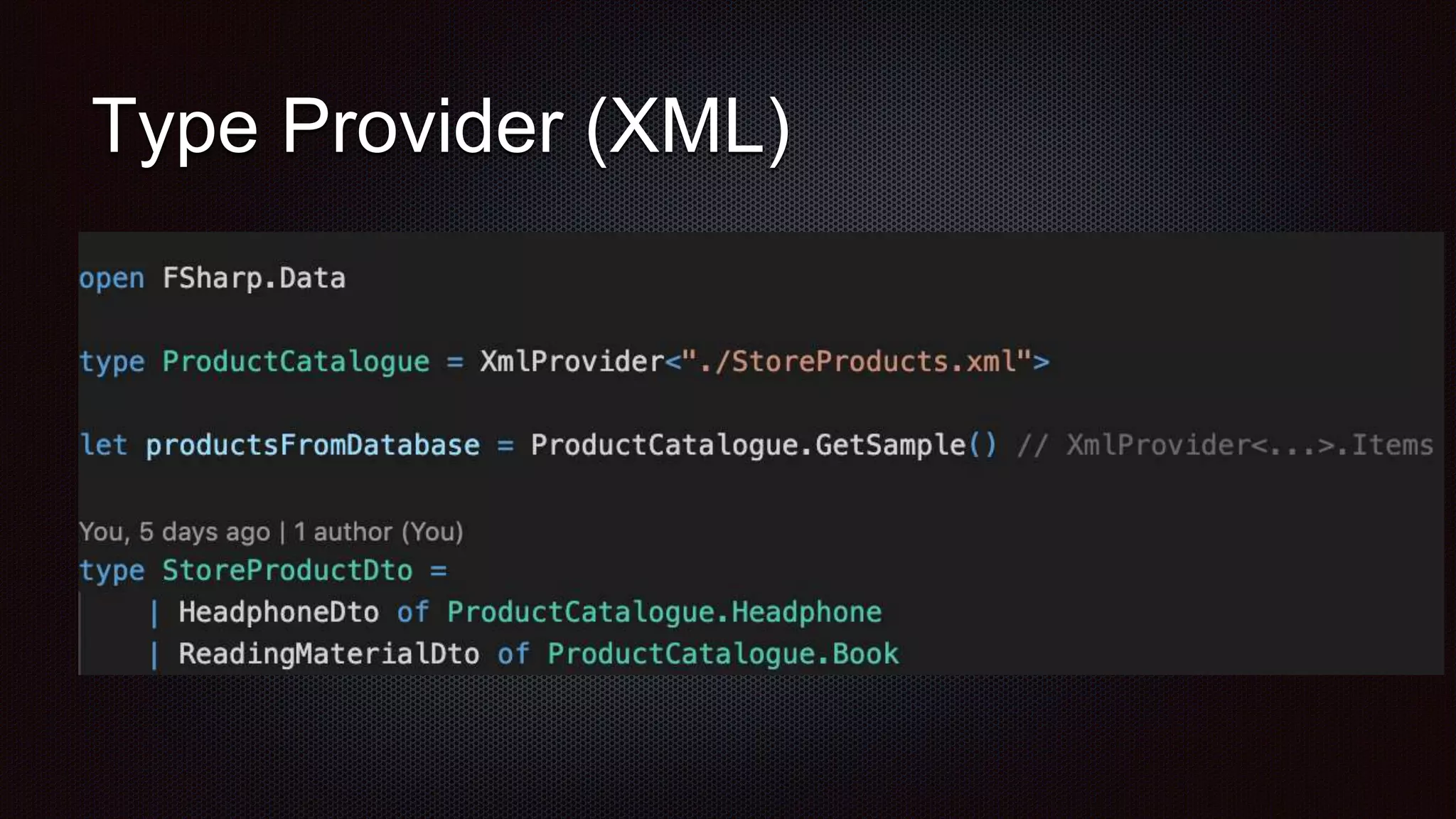 Type Provider (XML)
 