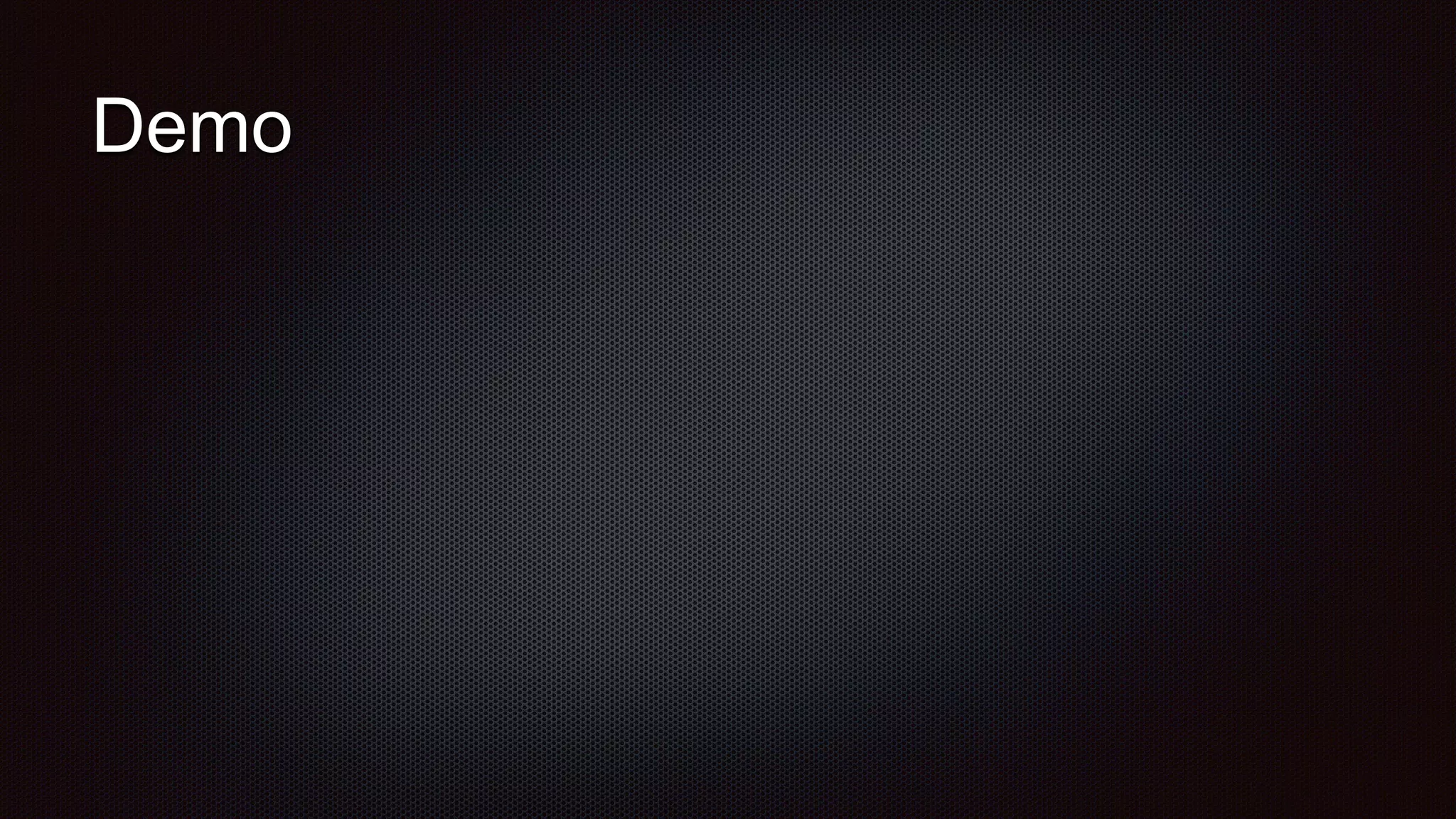 Demo
 
